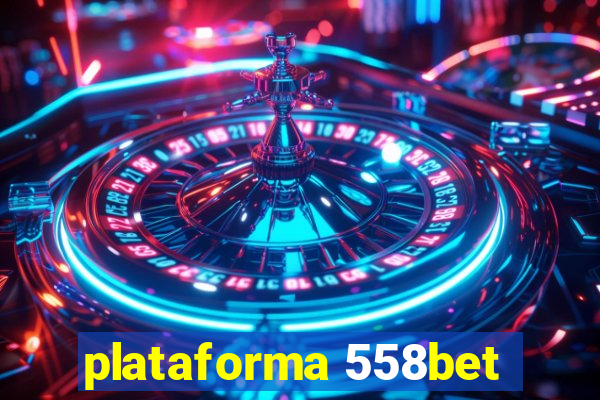 plataforma 558bet